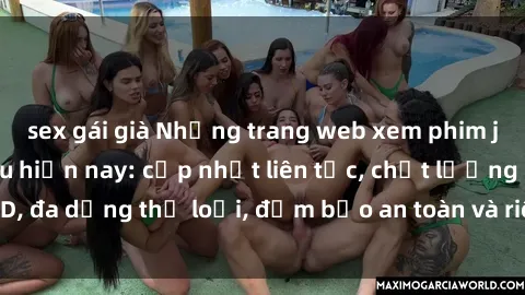 sex gái già Những trang web xem phim jav online hàng đầu hiện nay: cập nhật liên tục, chất lượng HD, đa dạng thể loại, đảm bảo an toàn và riêng tư cho người xem.