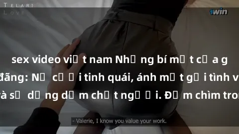 sex video việt nam Những bí mật của gái Việt Nam dâm đãng: Nụ cười tinh quái, ánh mắt gợi tình và sự dụng dẫm chết người. Đắm chìm trong vòng xoay đam mê!