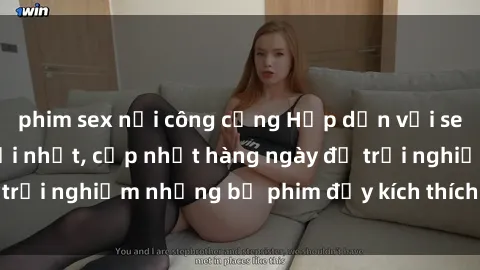 phim sex nơi công cộng Hấp dẫn với sex hentai vietsub mới nhất, cập nhật hàng ngày để trải nghiệm những bộ phim đầy kích thích và hấp dẫn.
