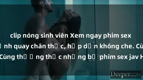 clip nóng sinh viên Xem ngay phim sex jav HD với những cảnh quay chân thực, hấp dẫn không che. Cùng thưởng thức những bộ phim sex jav HD hot nhất hiện nay!